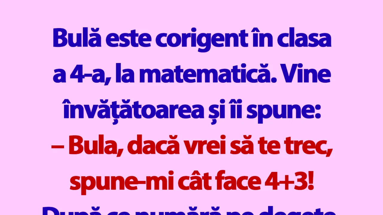 BANC | Bulă este corigent în clasa a 4-a, la matematică