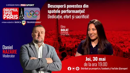 Ebru Bolat, invitata emisiunii ,,Drumul spre Paris’’ de joi, 30 mai, de la ora 19:00