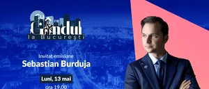 ‘’Cu Gândul la București’’ începe luni, 13 mai, de la ora 19.00. Invitat: Sebastian Burduja