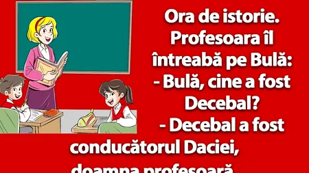 BANCUL nopții | Bulă, la ora de istorie: „Cine a fost Decebal?”