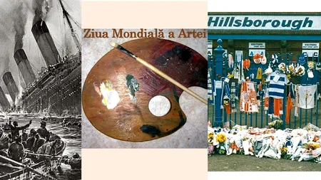 15 Aprilie, calendarul zilei: Titanicul se scufundă în Atlantic. Ziua mondială a artei. Are loc tragedia de pe Hillsborough