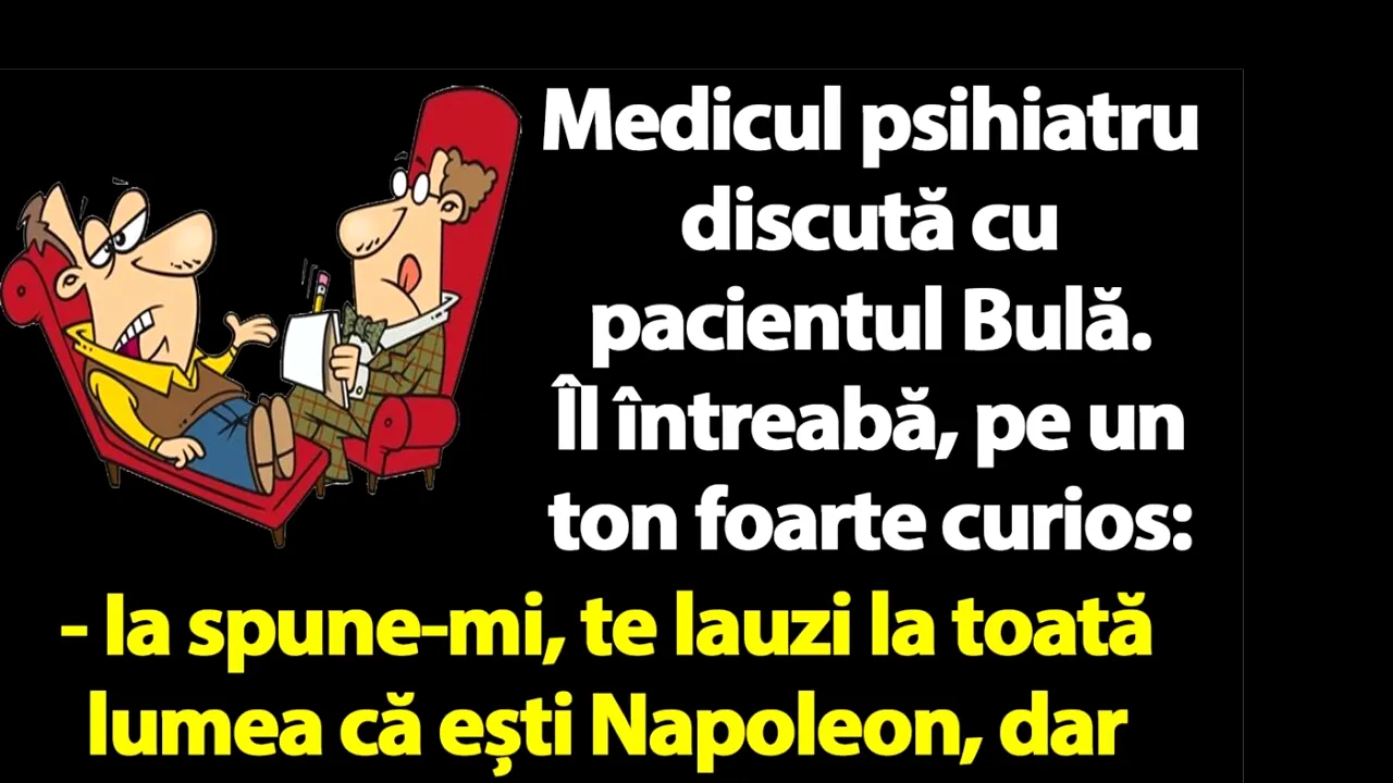 BANC | Medicul psihiatru discută cu pacientul Bulă