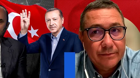 Victor Ponta: „TURCIA stă bine din punct de vedere militar, strategic și economic. Erdogan se luptă pentru țară”