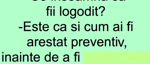 BANCUL ZILEI | Ce înseamnă să fii logodit, de fapt