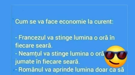 Bancul de sâmbătă | Cum fac economie la curent francezii, germanii și românii