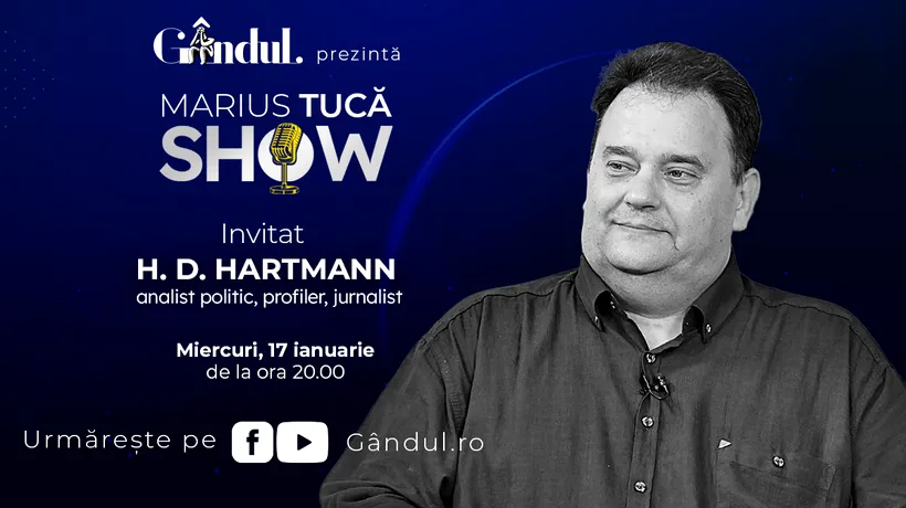 Marius Tucă Show începe miercuri, 17 ianuarie, de la ora 20:00, live pe gandul.ro. Invitat: H. D. Hartmann