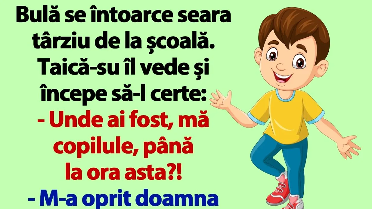 BANC | „Unde ai fost, Bulă, până la ora asta?!”
