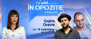 „În Opoziție cu Denise Rifai” începe joi, 14 noiembrie, de la ora 21.30, live pe Gândul. Invitați sunt Gojira și Oreste