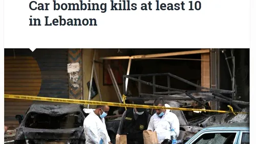Cel puțin zece oameni au murit în Liban, într-un atac cu bombă