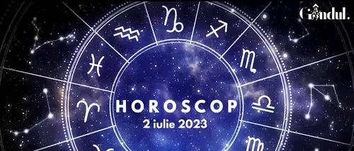 VIDEO | Horoscop zilnic duminică, 2 iulie 2023. Careul dintre Venus  și Uranus poate genera o stare de agitație sau tensiune, pentru unii nativi