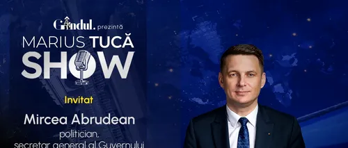 Marius Tucă Show începe marți, 24 septembrie, de la ora 19.15, live pe Gândul. Invitat: Mircea Abrudean