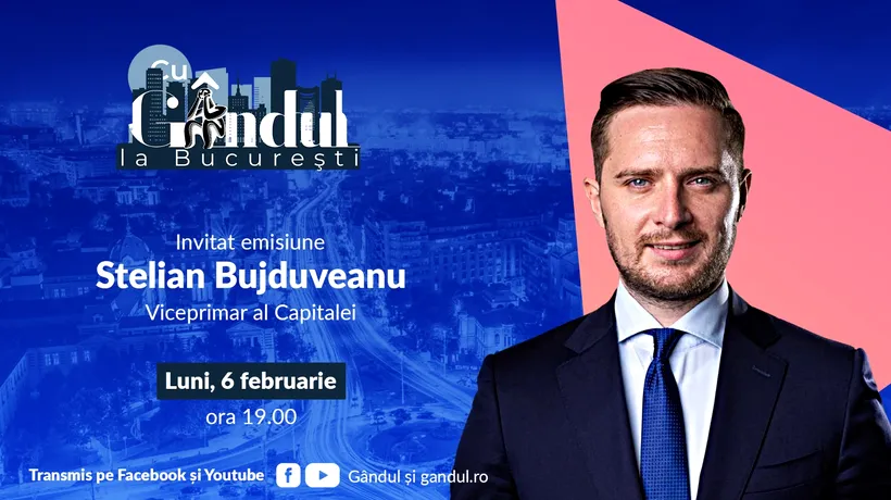 „Cu GÂNDUL la București” începe luni, 6 februarie, de la ora 19.00