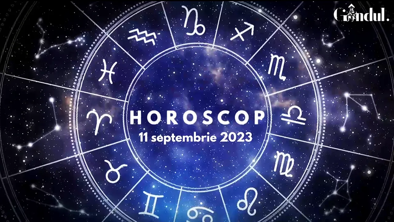 VIDEO | Horoscop zilnic luni, 11 septembrie 2023. Ai impresia că unii dintre prietenii tăi se comportă nefiresc cu tine