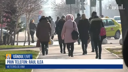 GÂNDUL LIVE. Raul Ilea, meteorolog ANM: „Mâine în țară va fi ger în nord, centru, nord-est / Sfârșit de săptămână cu valori termice pe parcursul zilei mai ridicate decât în mod normal”