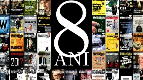 8 ani de excelențÇŽ. Business Magazin se relansează cu o ediție specialÇŽ