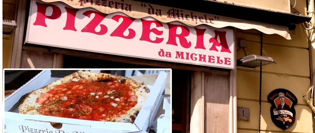 Câți lei costă o pizza la Da Michele din Napoli - prima pizzerie din lume, deschisă în anul 1870