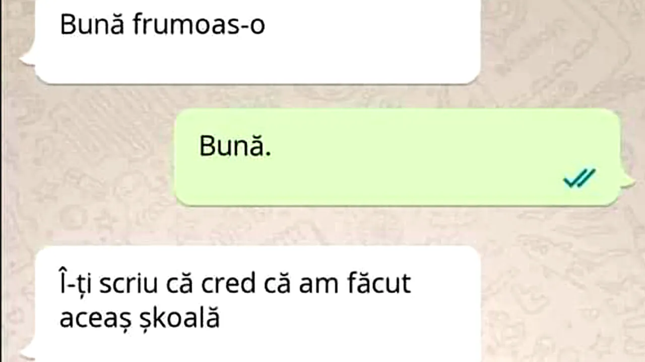 BANCUL ZILEI | „Bună frumoas-o! Î-ți scriu că cred că am făcut aceaș șkoală”