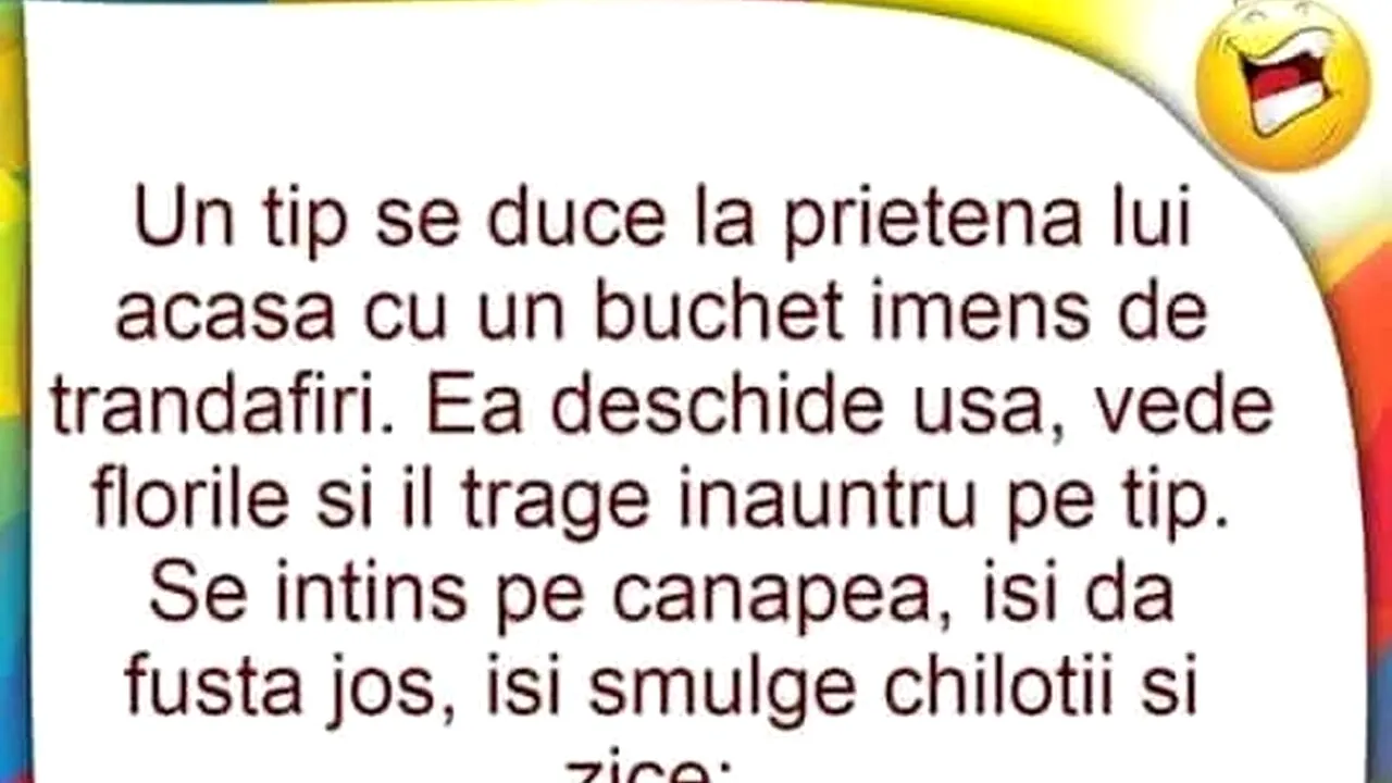 Bancul de vineri | Un tip se duce la prietena lui cu un buchet imens de trandafiri