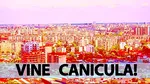 Meteorologii Accuweather au schimbat radical prognoza: Vine canicula în București!