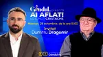 „Ai Aflat! cu Ionuț Cristache” începe miercuri, 28 octombrie, de la ora 15.00, live pe Gândul. Invitat: Dumitru Dragomir