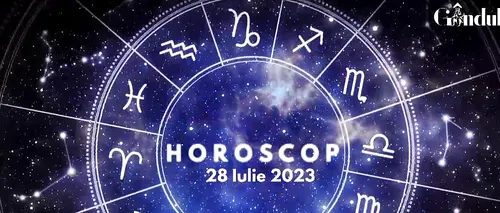 VIDEO| Horoscop vineri 28 iulie 2023. Mercur intră în Fecioară până pe 5 octombrie