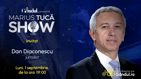 Marius Tucă Show începe luni, 1 septembrie, de la ora 19:00, pe Gândul. Invitat: Dan Diaconescu