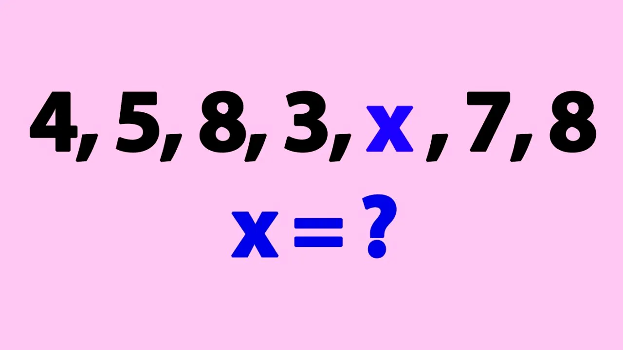 Test IQ exclusiv pentru genii | Ce cifră lipsește din seria: 4, 5, 8, 3, X, 7, 8?