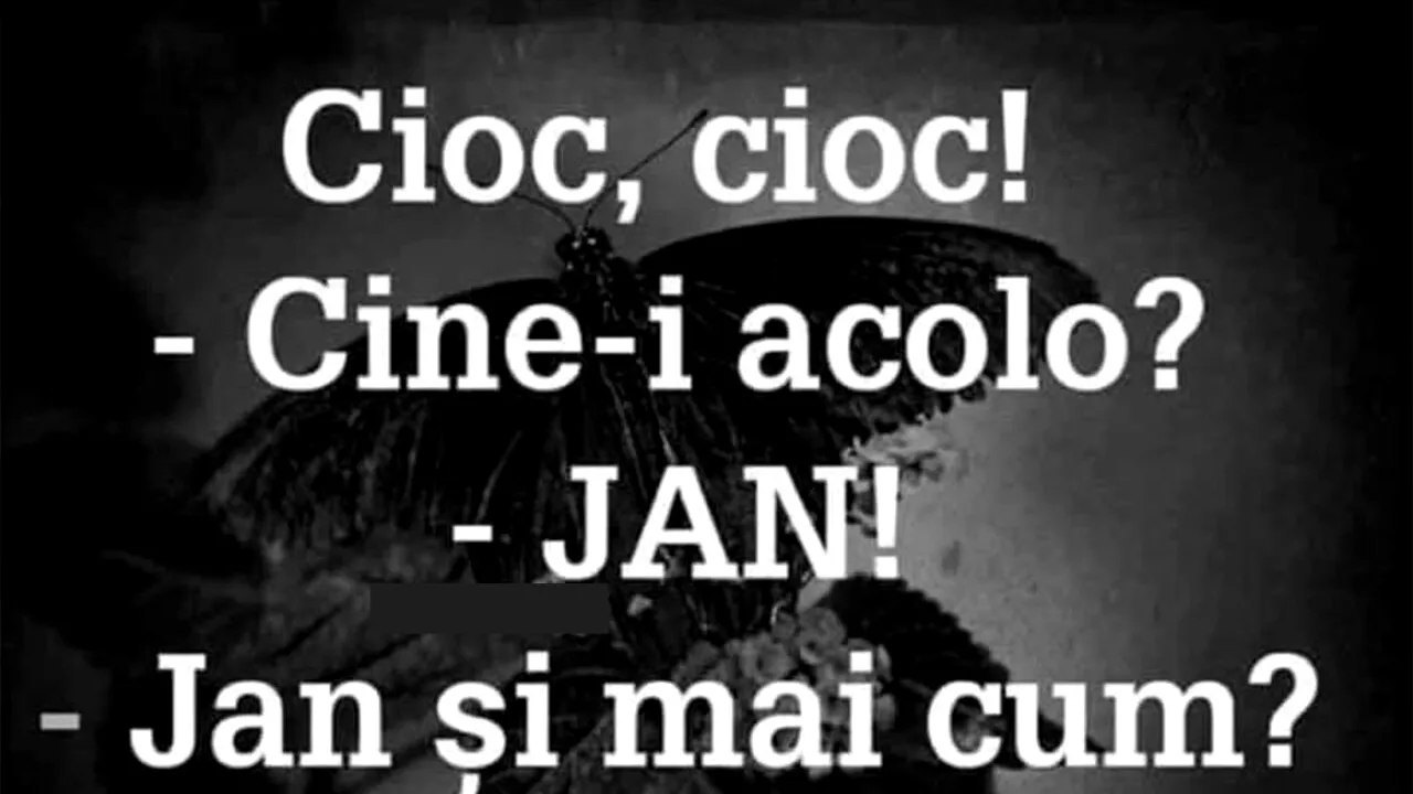 BANCUL ZILEI | „Jan și mai cum?!”