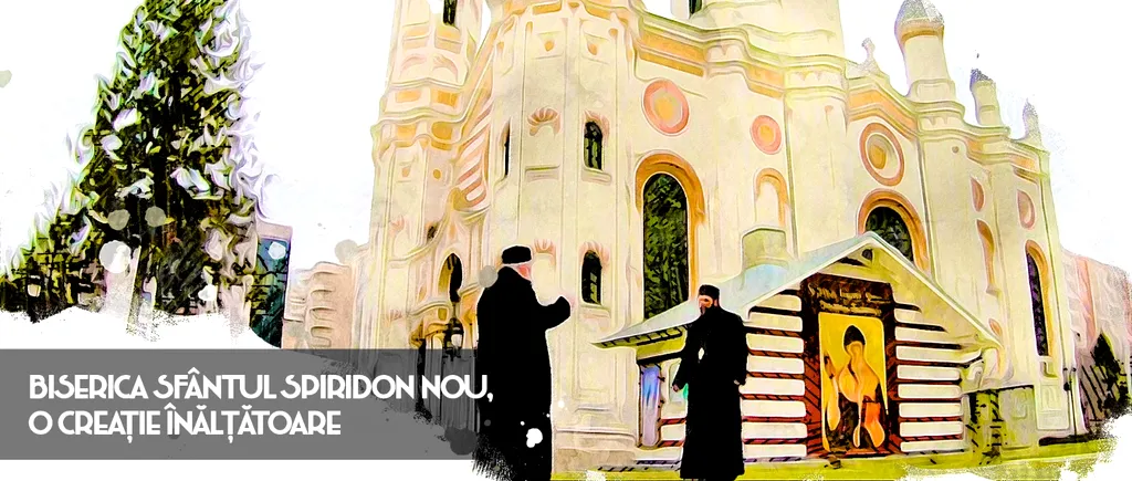VIDEO | Biserica Sfântul Spiridon Nou, o creație înălțătoare (DOCUMENTAR)
