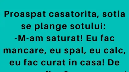 Bancul de joi | Proaspăt căsătorită, nevasta se plânge soțului