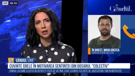 DOSARUL COLECTIV. Mihai Grecea, supraviețuitor, la Gândul Live: Motivarea face justiție, nu poate face dreptate