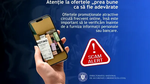 DNSC: „Atenție la ofertele prea bune ca să fie adevărate!”. O tentativă de fraudă în numele brandului Notino este în desfășurare