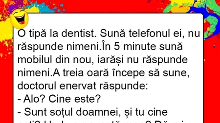 BANCUL ZILEI | O tipă, la dentist