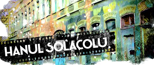 VIDEO | Hanul Solacolu, unic din punct de vedere arhitectural (DOCUMENTAR)
