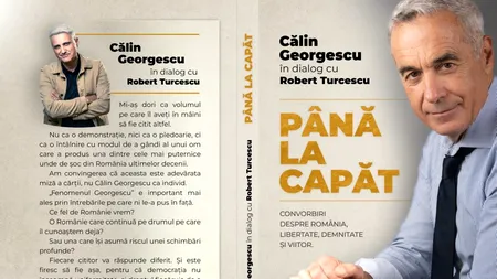 Robert Turcescu lansează volumul „Până la capăt”, în format electronic. E-book-ul are 150 de pagini de dialoguri în premieră cu Călin Georgescu