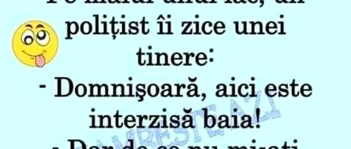 Bancul de sâmbătă | Domnișoară, aici este interzisă baia