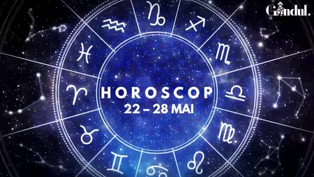 VIDEO | Horoscop general, săptămâna 22 - 28 mai 2023. Soluții ingenioase și inspirate, pentru unii nativi