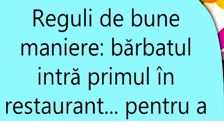 Bancul de sâmbătă: De ce TREBUIE să intre bărbatul primul în restaurant
