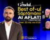 Gândul prezintă BEST OF „Ai aflat! Cu Ionuț Cristache” – vineri, 30 mai, de la ora 15.00