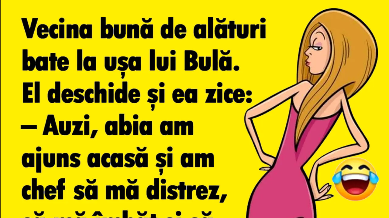 BANC | Vecina lui Bulă