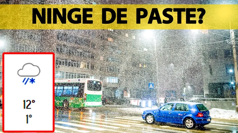 Ninge de Paște în România! Meteorologii Accuweather au modificat prognoza