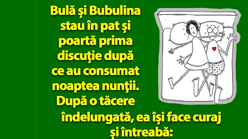 BANC | Bulă și Bubulina, prima discuție după ce au consumat noaptea nunții