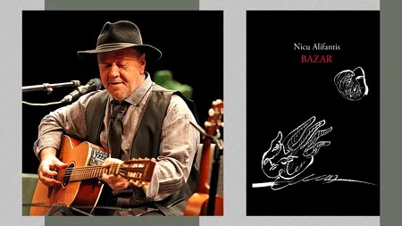 BAZAR, o nouă apariție editorială sub semnătura lui Nicu Alifantis. „Povestea mea e doar o provocare la care vă supun spre a vă descoperi”