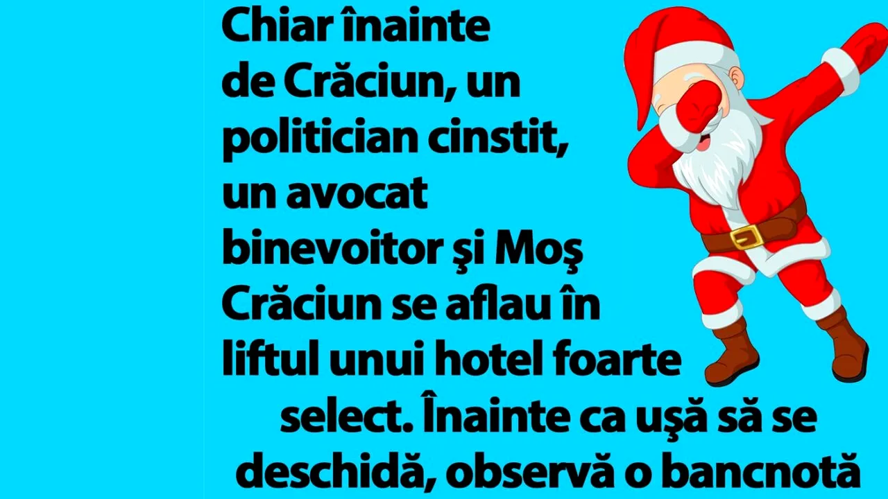 Bancul de sâmbătă | Un politician cinstit, un avocat binevoitor şi Moş Crăciun se aflau în liftul unui hotel select
