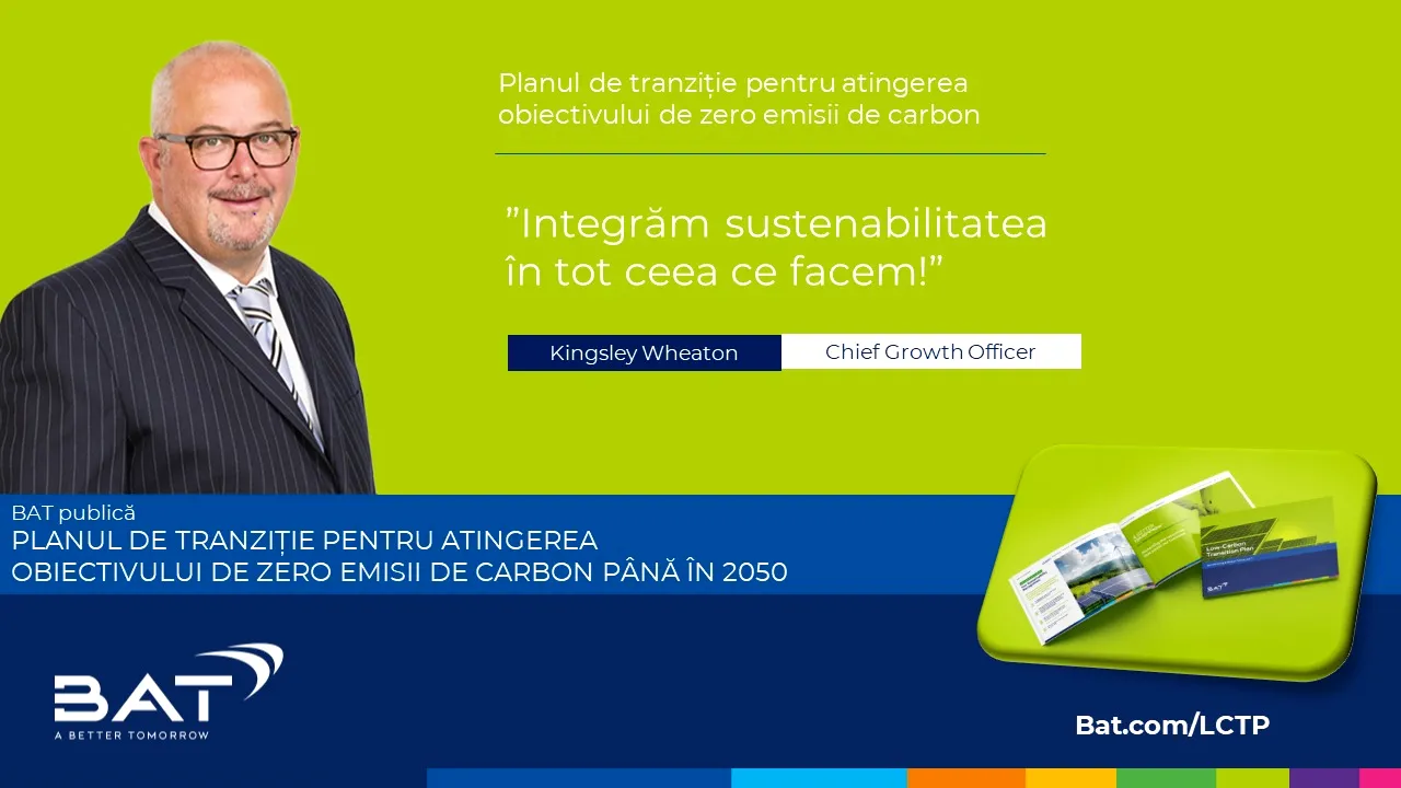 BAT publică un plan ambițios de tranziție pentru atingerea obiectivului de zero emisii de carbon până în 2050