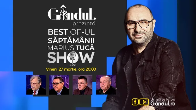 Gândul prezintă Best of Marius Tucă Show – vineri, 27 martie, de la ora 20.00