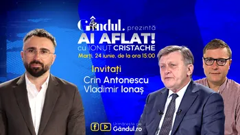 „Ai Aflat! cu Ionuț Cristache” începe marți, 24 iunie, de la ora 15.00, live pe Gândul. Invitați: Crin Antonescu și Vladimir Ionaș