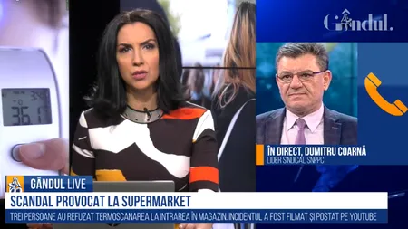 Gândul LIVE. Dumitru Coarnă: „Legea nu obligă la termoscanare și la purtatul măștii / Abuzul este comis de reprezentanții magazinelor”