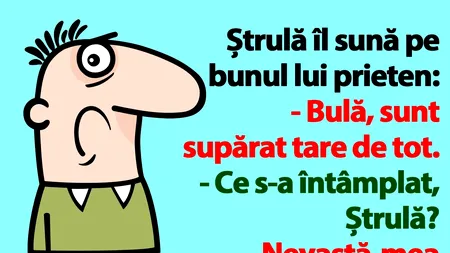 BANC | Bulă, Ștrulă și nevasta infidelă