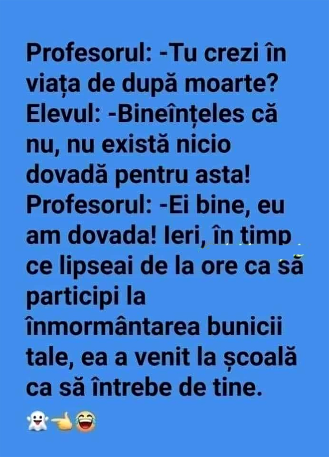 Bancul de joi | Elevul, profesorul și „viața de după moarte”